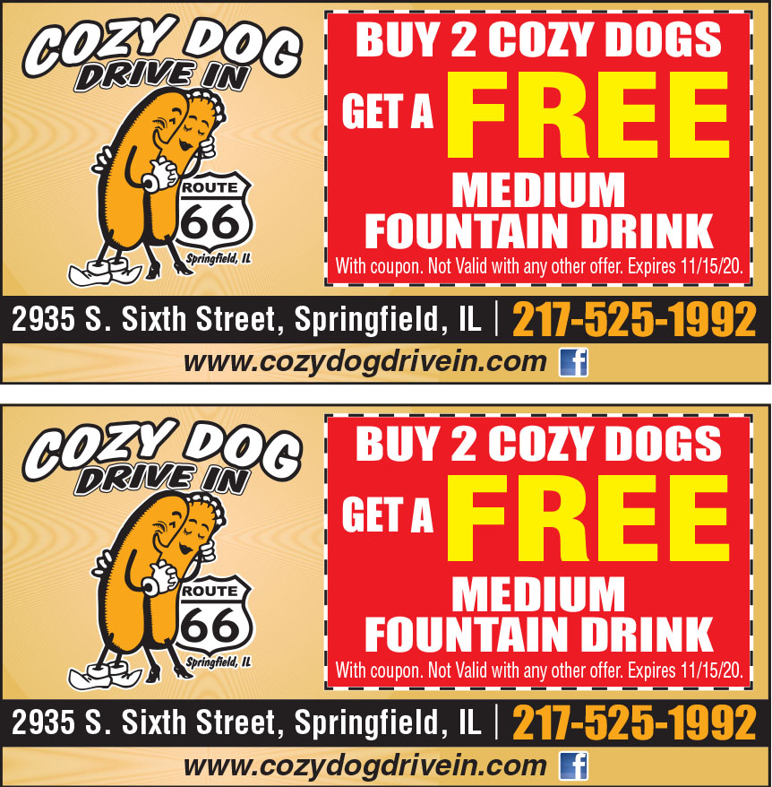 BUY 2 COZY DOGS GET A FREE MEDIUM FOUNTAIN DRINK Online Printable